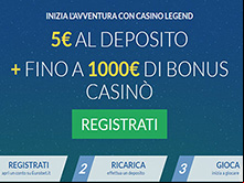 promozione Casino Legend di Eurobet